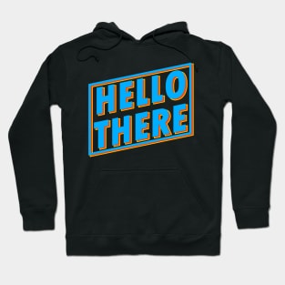 Hello There Text Design Hoodie